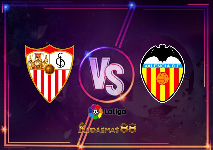 Prediksi Sevilla vs Valencia 19 Oktober 2022 La Liga