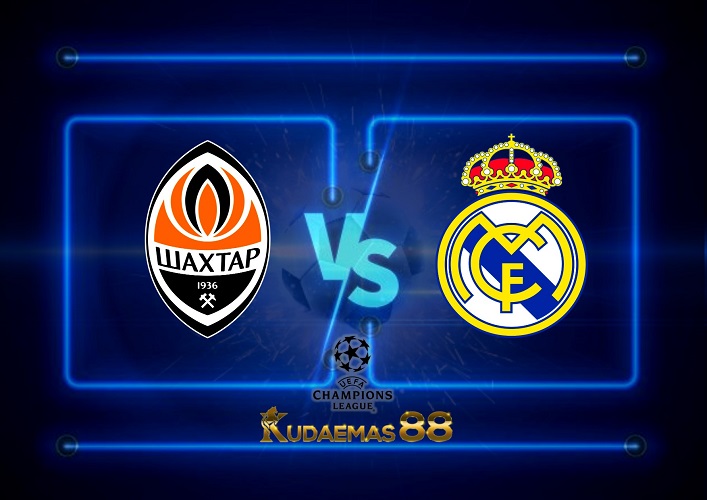 Prediksi Shakhtar vs Real Madrid 12 Oktober 2022 Liga Champions