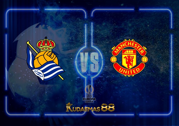 Prediksi Sociedad vs Man United 4 November 2022 Liga Europa