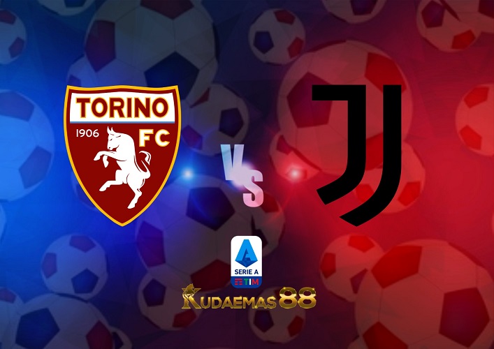 Prediksi Torino vs Juventus 15 Oktober 2022 Serie A Italia