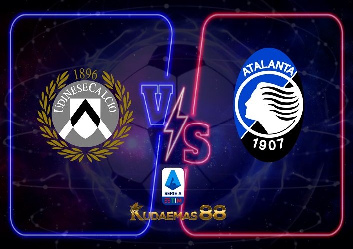 Prediksi Udinese vs Atalanta 9 Oktober 2022 Serie A Italia