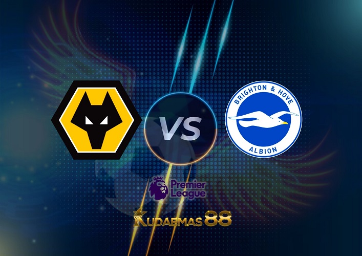 Prediksi Wolves vs Brighton 5 November 2022 Liga Inggris