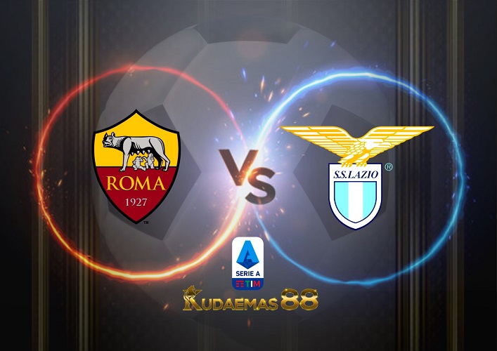 Prediksi AS Roma vs Lazio 7 November 2022 Serie A Italia