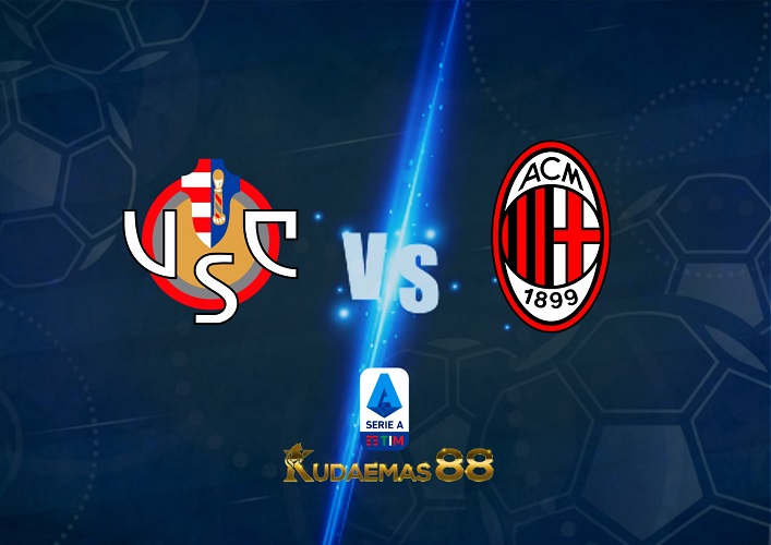 Prediksi Cremonese vs AC Milan 9 November 2022 Serie A Italia