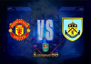 Prediksi Bola ManUnited vs.Burnley 22 Desember 2022 Piala Carabao