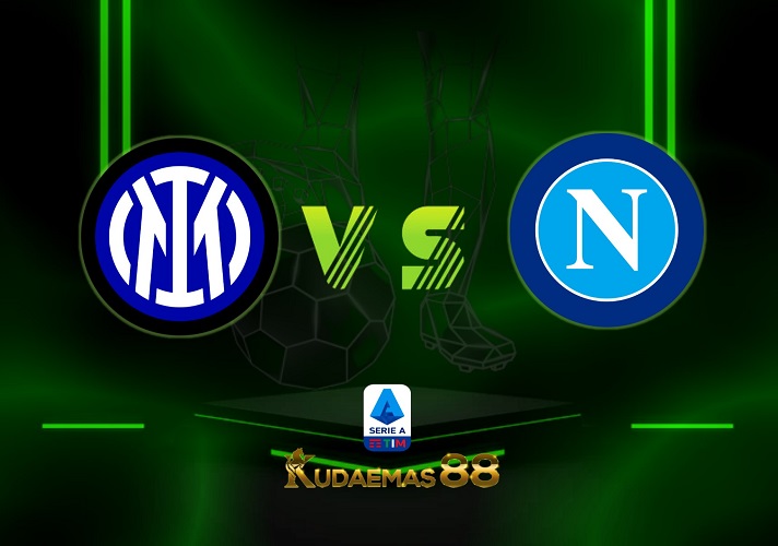 Prediksi Bola Inter vs.Napoli 5 Januari 2023 Liga Italia