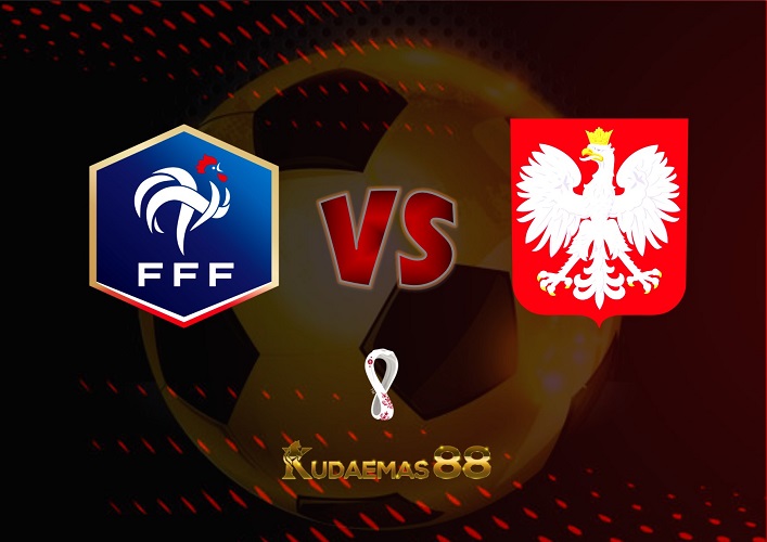 Prediksi Prancis vs Polandia 4 Desember 2022 Piala Dunia