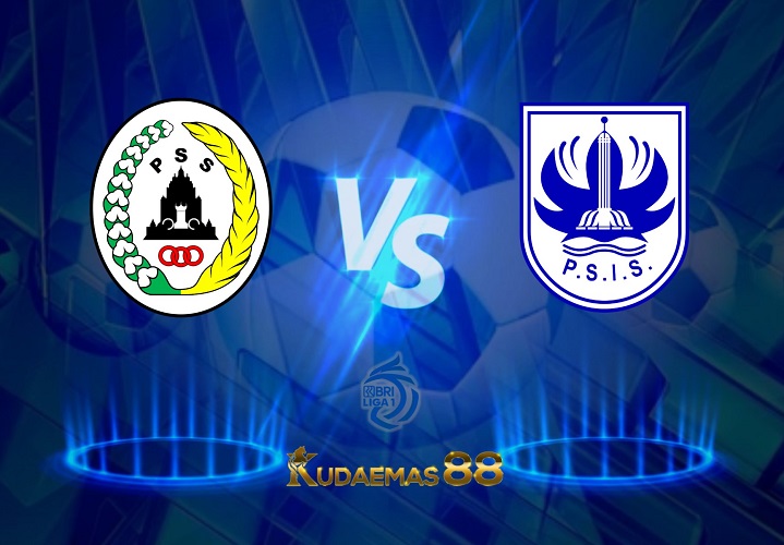 Prediksi Skor PSS vs.PSIS 16 Desember 2022 Liga 1 BRI