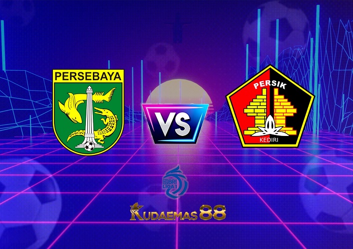 Prediksi Terkini Persebaya vs Persik 13 Desember 2022