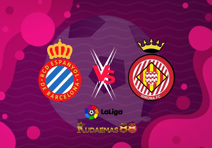 Prediksi Akurat Espanyol vs.Girona 8 Januari 2023 Liga Spanyol