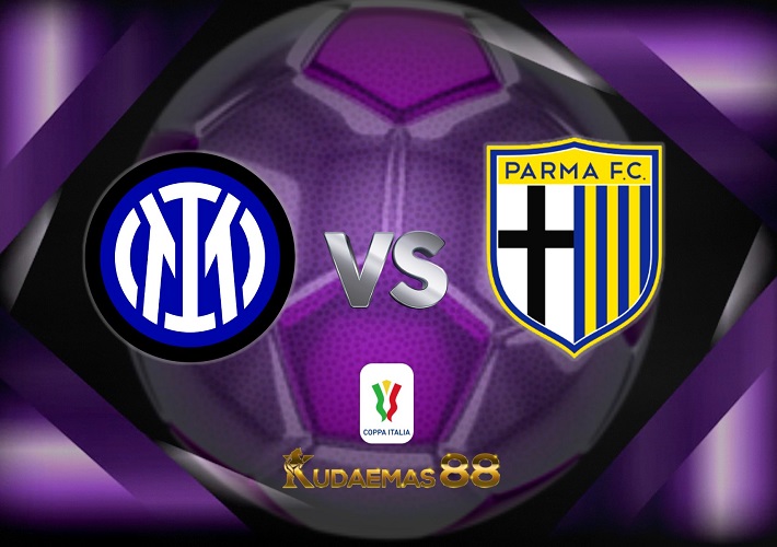 Prediksi Akurat Inter vs.Parma 11 Januari 2023 Coppa Italia