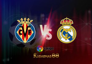 Prediksi Bola Villarreal vs.RealMadrid 7 Januari 2023 Liga Spanyol