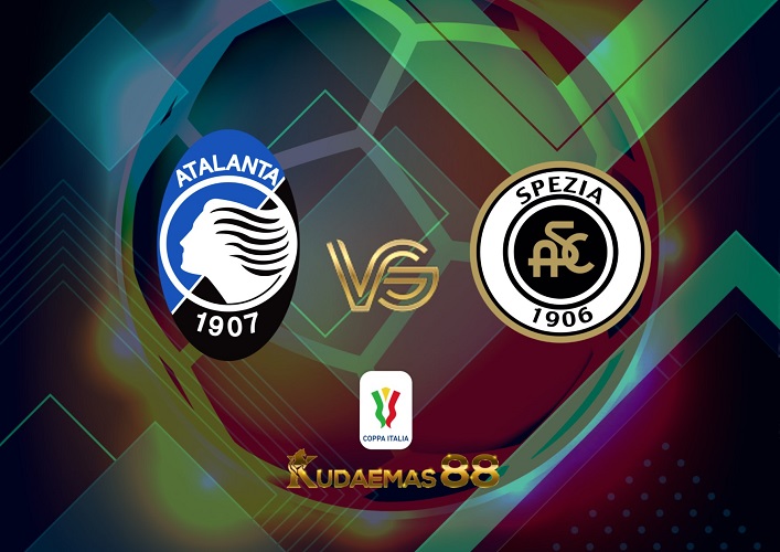 Prediksi Bola Atalanta vs.Spezia 19 Januari 2023 Coppa Italia