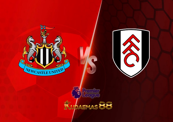 Prediksi Bola Newcastle vs.Fulham 15 Januari 2023 Liga Inggris