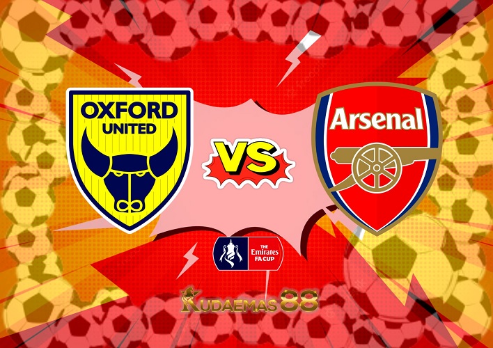 Prediksi Bola Oxford vs.Arsenal 10 Januari 2023 Piala FA