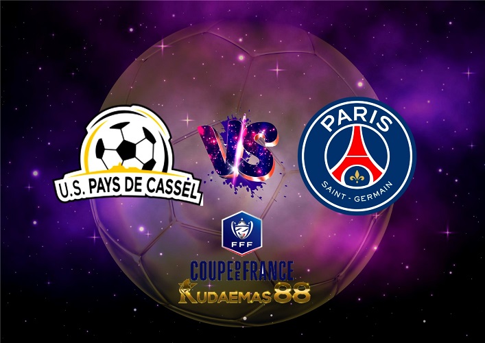 Prediksi Bola PaysdeCassel vs.PSG 24 Januari 2023 Coupe de France
