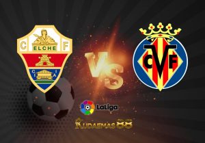 Prediksi Jitu Elche vs.Villarreal 4 Februari 2023 Liga Spanyol