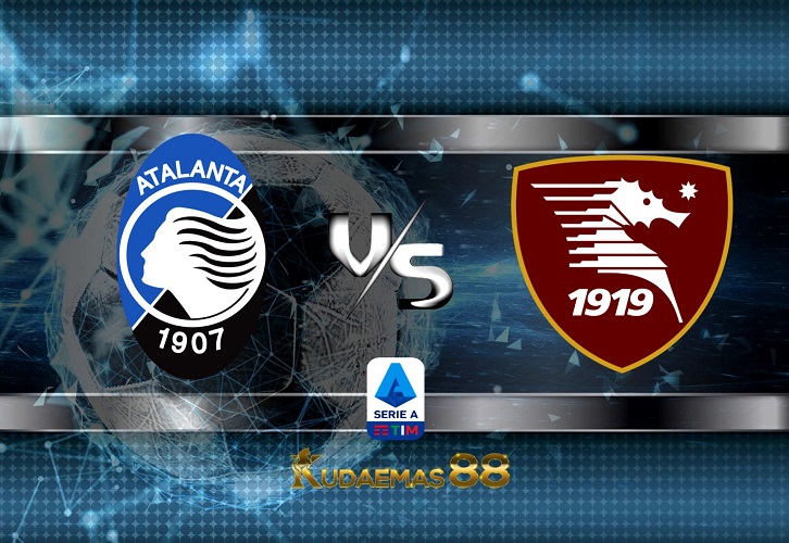 Prediksi Skor Atalanta vs.Salernitana 16 Januari 2023 Liga Italia