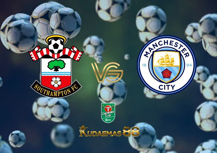 Prediksi Skor Southampton vs.ManCity 12 Januari 2023 Piala Carabao