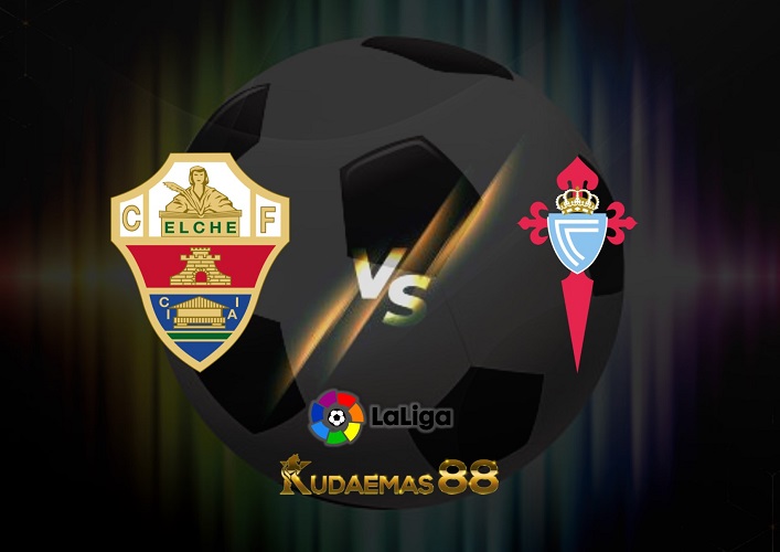 Prediksi Terkini Elche vs.Celta 7 Januari 2023 Liga Spanyol