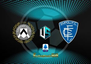 Prediksi Terkini Udinese vs.Empoli 5 Januari 2023 Liga Italia