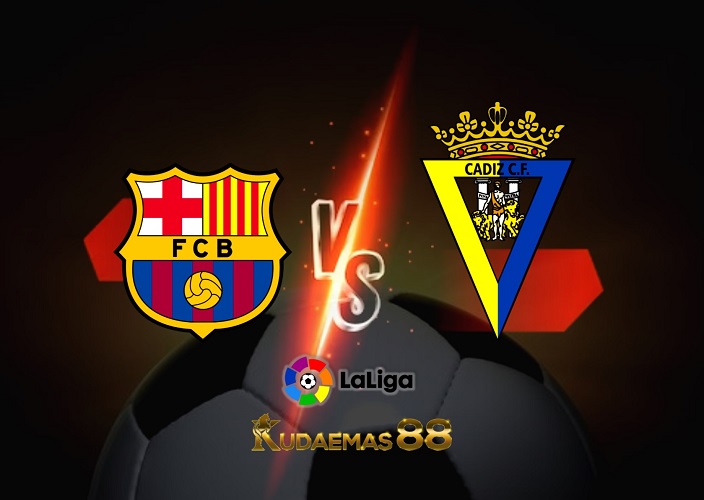 Prediksi Akurat Barcelona vs.Cadiz 20 Februari 2023 Liga Spanyol