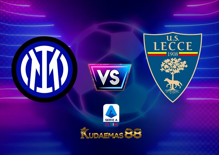 Prediksi Akurat Inter vs.Lecce 6 Maret 2023 Liga Italia