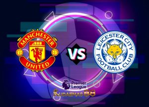 Prediksi Akurat ManUnited vs.Leicester 19 Februari 2023 Liga Inggris