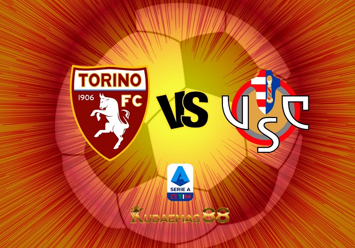 Prediksi Akurat Torino vs.Cremonese 21 Februari 2023 Liga Italia