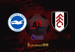 Prediksi Bola Brighton vs.Fulham 18 Februari 2023 Liga Inggris