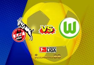 Prediksi Bola Koln vs.Wolfsburg 25 Februari 2023 Liga Jerman