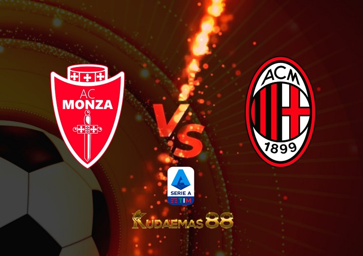 Prediksi Bola Monza vs.Milan 19 Februari 2023 Liga Italia