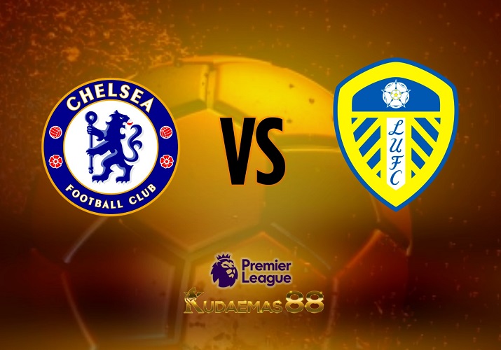 Prediksi Chelsea vs.Leeds 4 Maret 2023 Liga Inggris