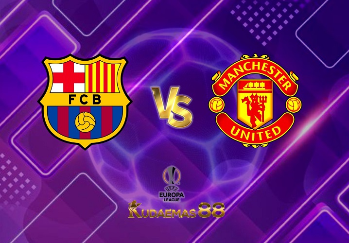Prediksi Jitu Barcelona vs.Manchester United 17 Februari 2023 Liga Eropa