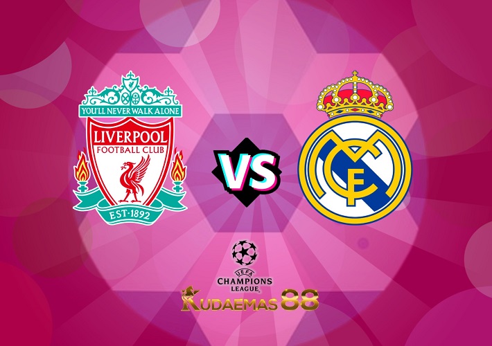 Prediksi Jitu Liverpool vs.Madrid 22 Februari 2023 Liga Champions
