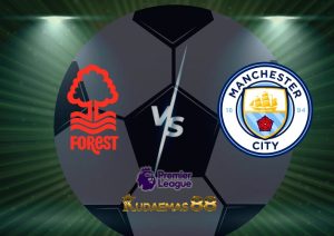 Prediksi Nottingham vs.Manchester City 18 Februari 2023 Liga Inggris