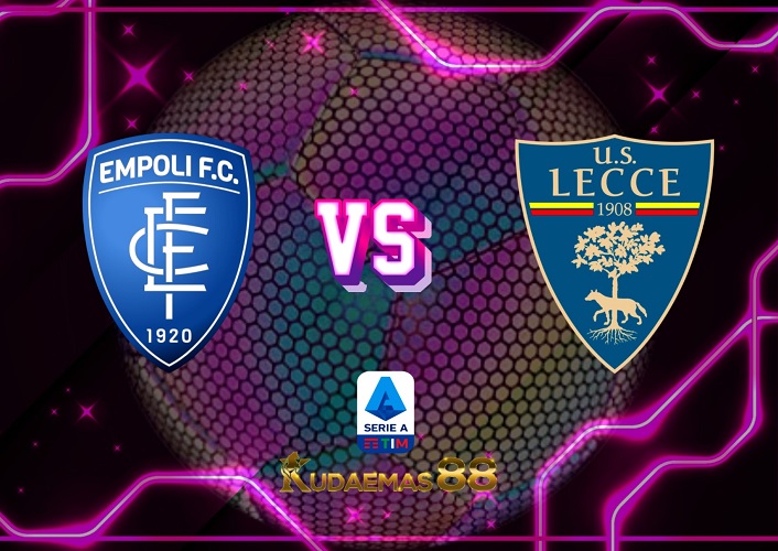Prediksi Akurat Empoli vs.Lecce Liga Italia 3 April 2023