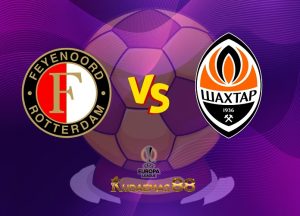 Prediksi Akurat Feyenoord vs.Shakhtar 17 Maret 2023 Liga Eropa