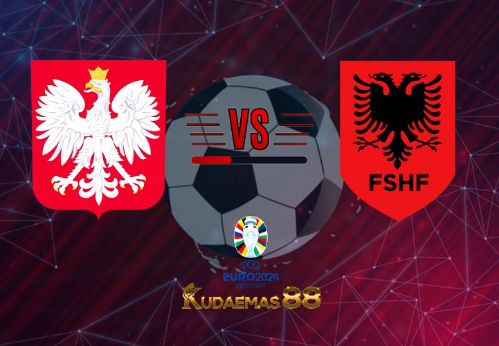 Prediksi Akurat Polandia vs.Albania Kualifikasi Piala Eropa 28 Maret