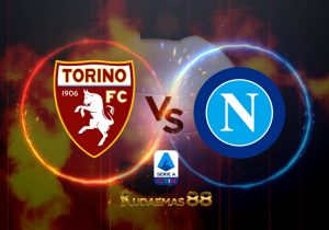 Prediksi Akurat Torino vs.Napoli 19 Maret 2023 Liga Italia