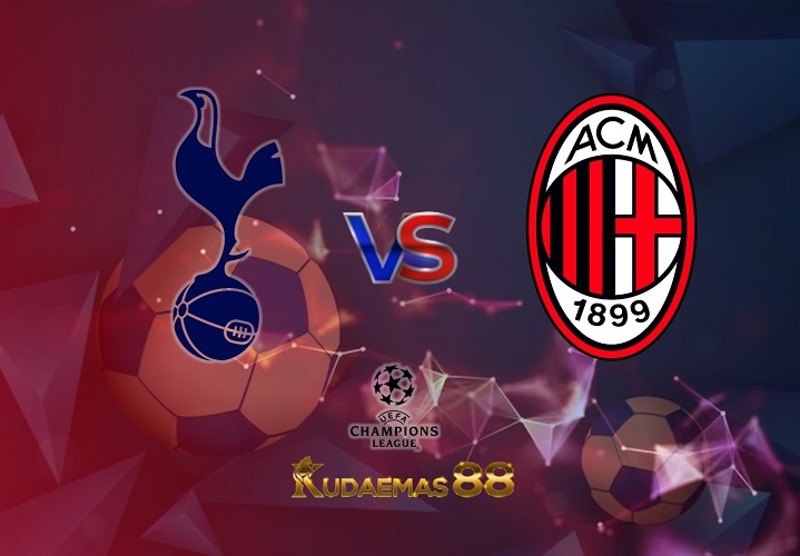 Prediksi Akurat Tottenham vs.Milan 9 Maret 2023 Liga Champions