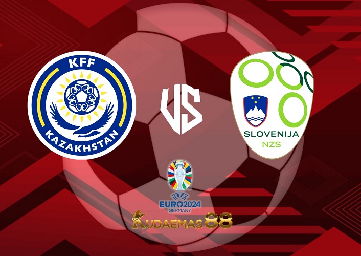 Prediksi Bola Kazakhstan vs.Slovenia 23 Maret 2023 KLF Piala Euro