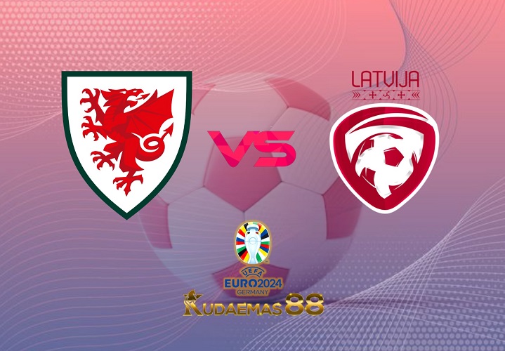 Prediksi Bola Wales vs.Latvia Kualifikasi Piala Eropa 29 Maret 2023