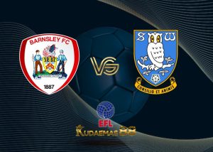 Prediksi Jitu Barnsley vs.Sheffield Wed 22 Maret 2023 League One