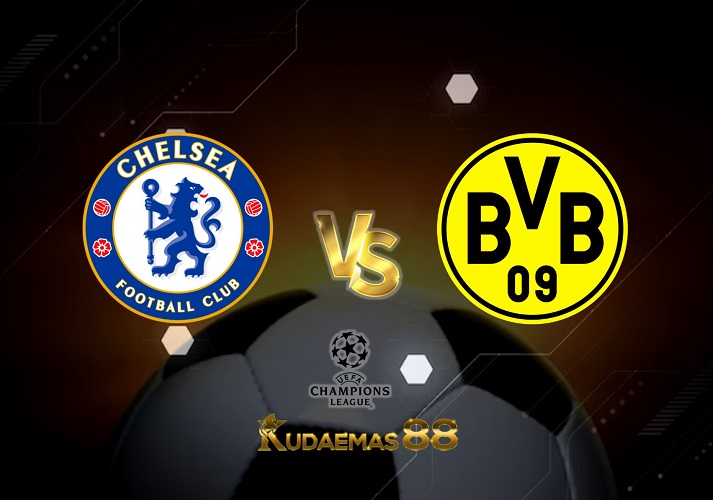 Prediksi Jitu Chelsea vs.Dortmund 8 Maret 2023 Liga Champions