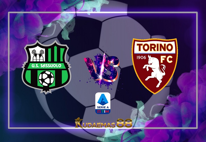 Prediksi Skor Sassuolo vs.Torino Liga Italia 4 April 2023