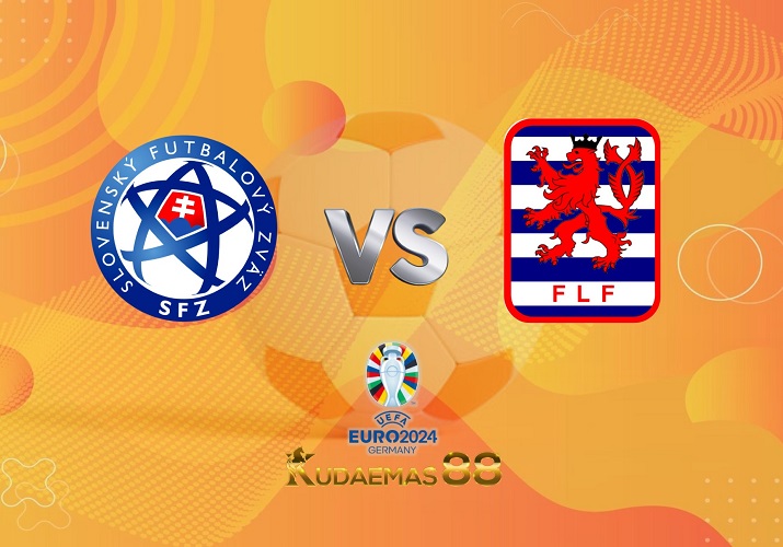 Prediksi Terkini Slovakia vs.Luxembourg 24 Maret 2023 Piala Eropa