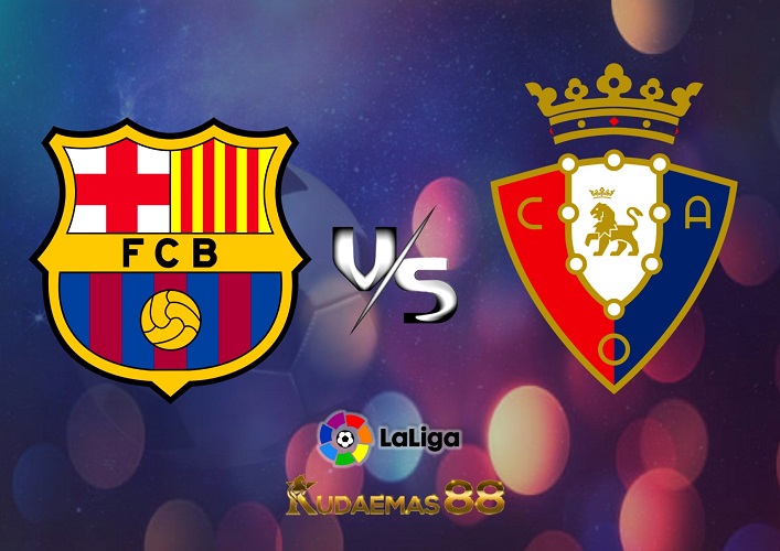 Prediksi Akurat Barcelona vs.Osasuna Liga Spanyol 3 Mei 2023