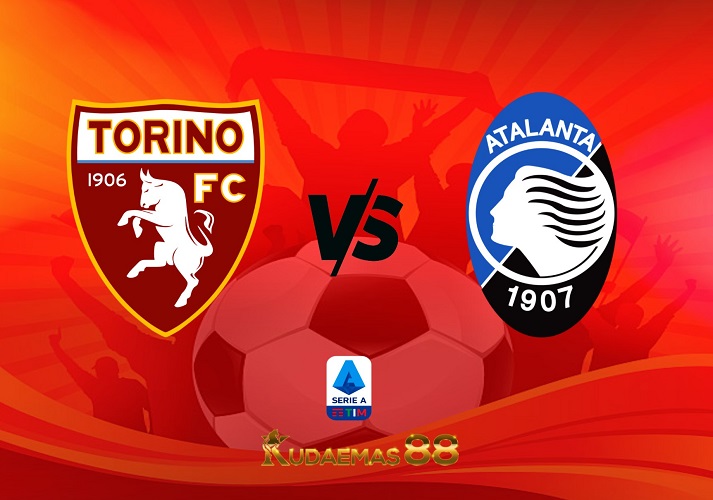 Prediksi Akurat Torino vs.Atalanta Liga Italia 30 April 2023