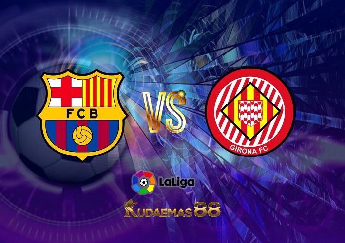 Prediksi Bola Barcelona vs.Girona Liga Spanyol 11 April 2023